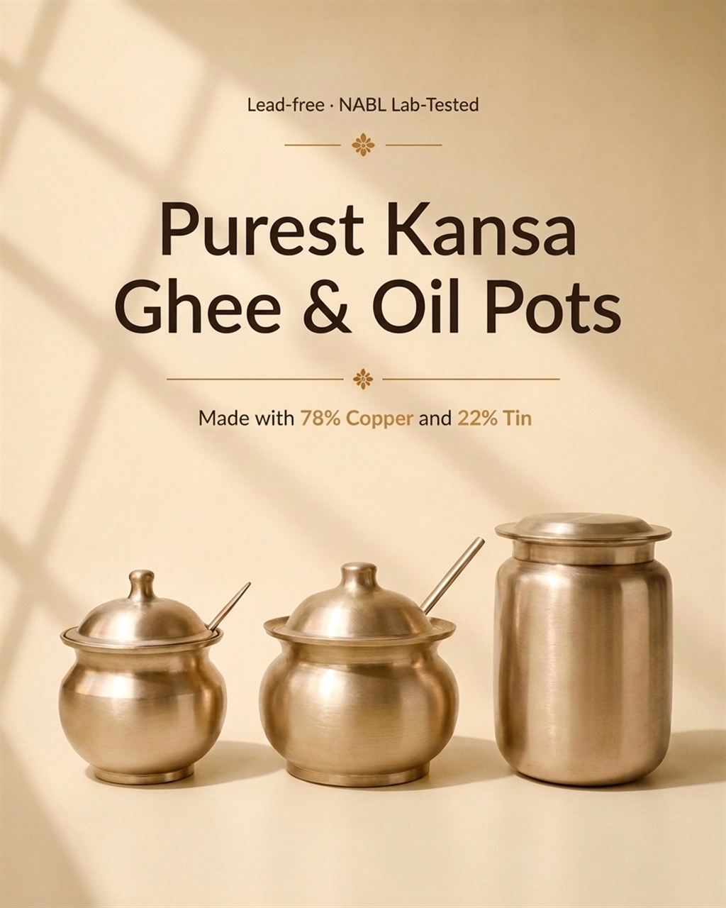 Pure kansa ghee and oil pots in three sizes, 78% copper and 22% tin