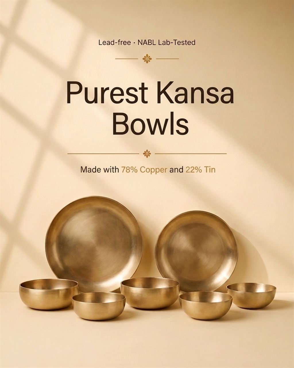 Pure kansa bowls and katoris, lead-free, 78% copper and 22% tin