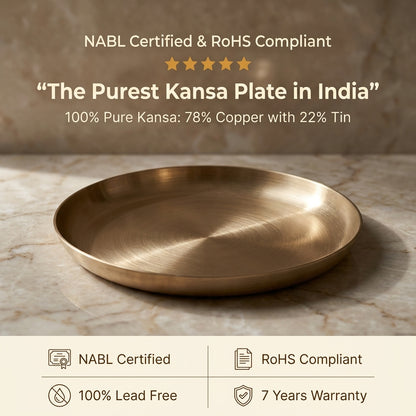 The Purest Kansa Plate in India - pure bronze, NABL certified, RoHS compliant