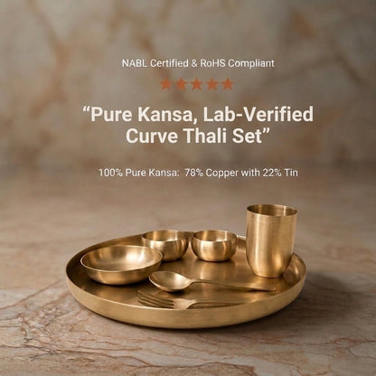 Pure kansa Curve Thali Set - NABL certified and RoHS compliant, 78% copper 22% tin bronze