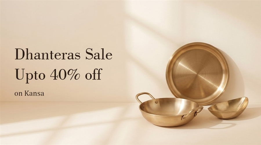 Dhanteras Sale - upto 40% off on Kansa