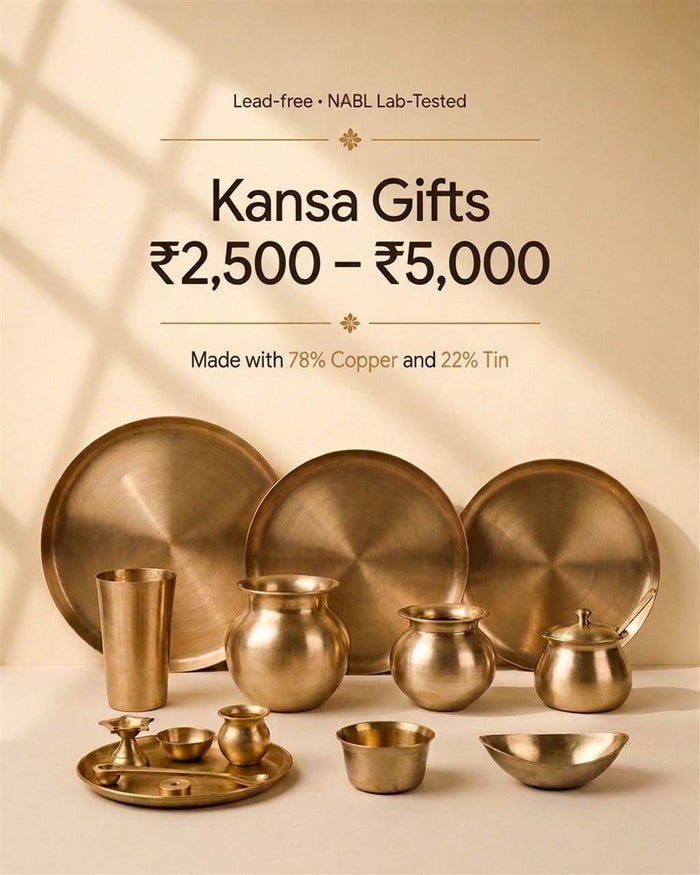 Kansa gifts from 2,500 to 5,000 rupees