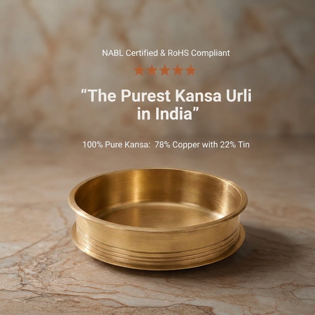 The Purest Kansa Urli in India — NABL certified, RoHS compliant, 78% copper 22% tin bronze